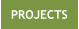 PROJECTS
